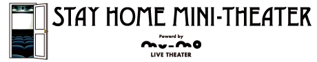 STAY HOME MINI THEATER